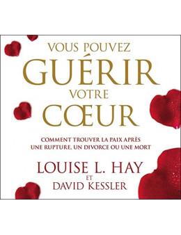 Vous pouvez guérir votre cur livre audio 2CD