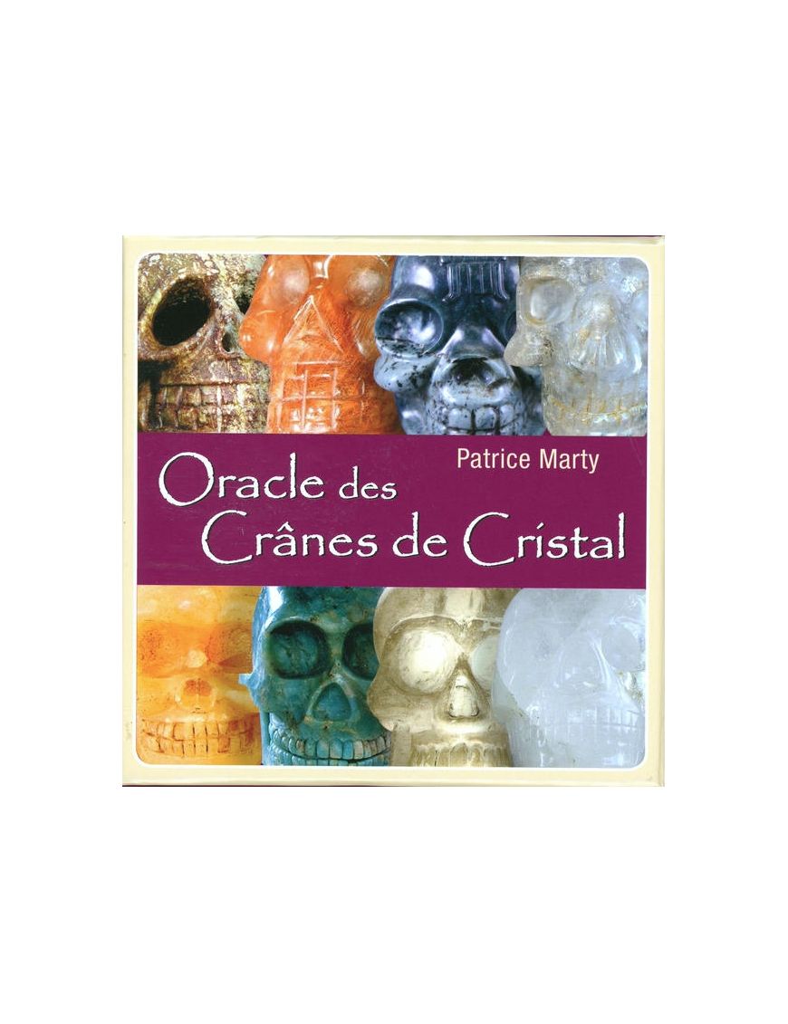 Oracle des Crânes de Cristal - Exergue - Patrice Marty
