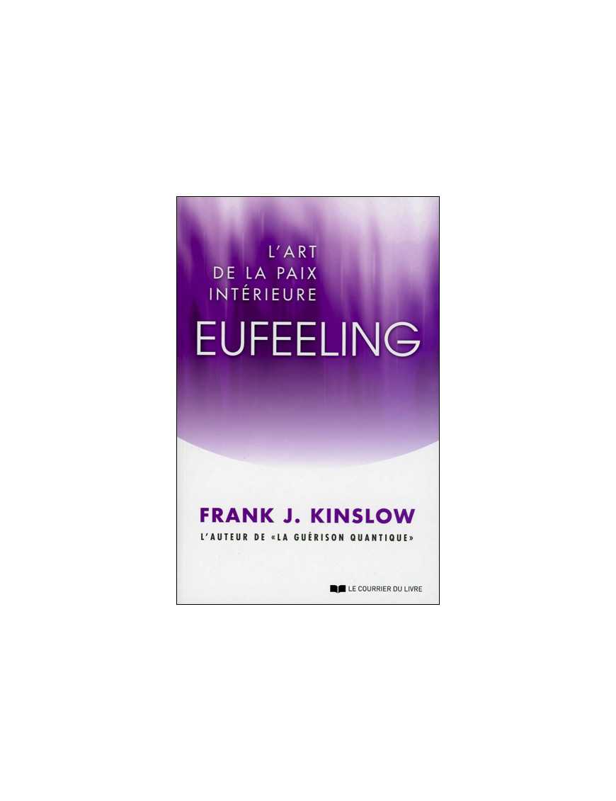 Eufeeling - L'art de la paix intérieure