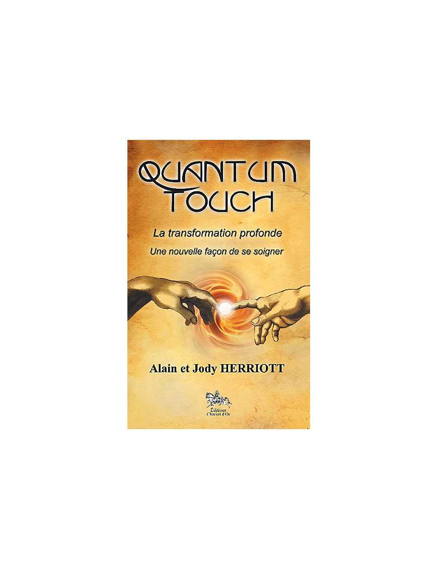 Quantum touch la transformation profonde