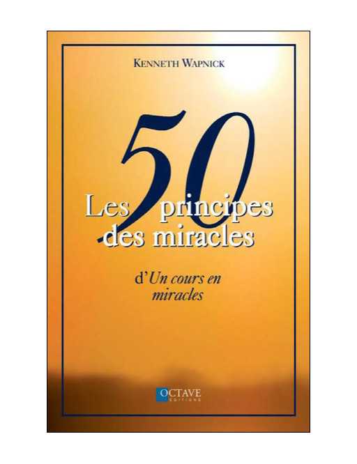 50 principes des miracles d'un cours en miracles