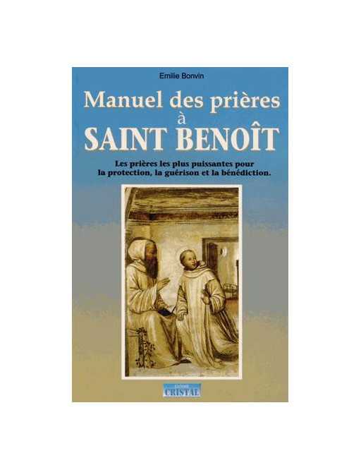 Manuel des Prieres à Saint-Benoit - Bonvin Emilie - Ed. 